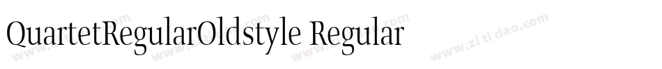 QuartetRegularOldstyle Regular字体转换 QuartetRegularOldstyle Regular字体转换